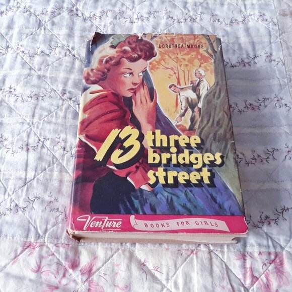 1945 Girls Mystery Book 13 Three Bridges Street Dorothea Moore - Picture 1 of 7